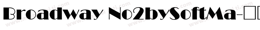 Broadway No2bySoftMa字体转换